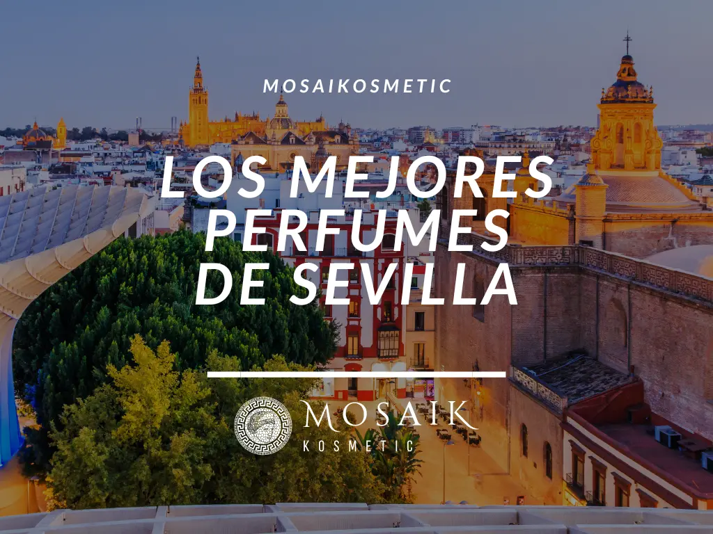 los mejores perfumes de sevilla
